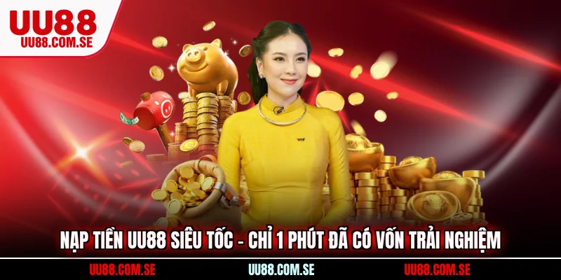 Nạp Tiền uu88
